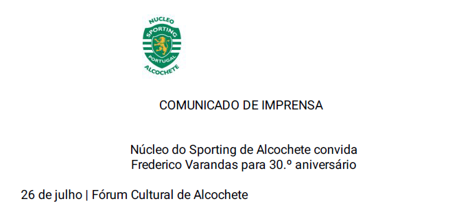 Read more about the article Núcleo do Sporting de Alcochete convida Frederico Varandas para 30.º aniversário